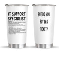 IT support specialist and but did you put in a ticket